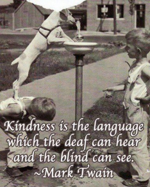 ... is the language which the deaf can hear and the blind can see