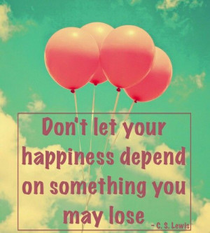 Let God be your happiness