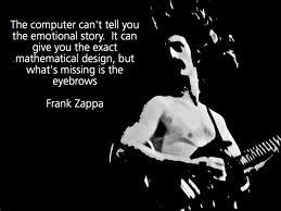 Famous Frank Zappa Life Quotes