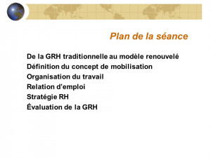 ... mobilisation Organisation du travail Relation demploi Stratégie RH
