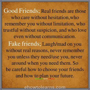 Good Friends: Real friends are those