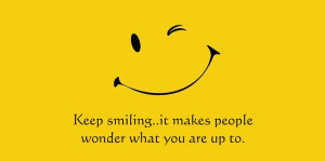 ... smile quotes that will help you to make smile. Feel free to share with