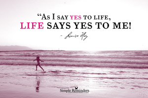 simplereminders.com-yes-to-life-hay-withtext-displayres.jpg 1500x1000 ...