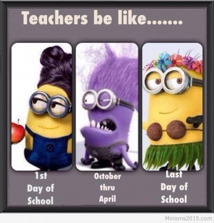 fun teachers minion last day last day of school teachers minion ...