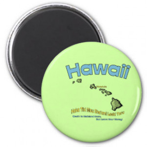 Hawaii HI Motto ~ Haka Tiki Mou Sha'ami Leeki Refrigerator Magnets