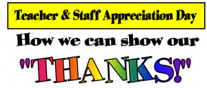 Teacher Appreciation Day – Wednesday, May 1st