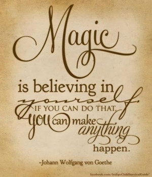 is believing in yourself if you can do that you can make anything ...