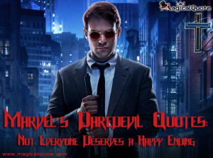 Marvel’s Daredevil Quotes: Not Everyone Deserves a Happy Ending