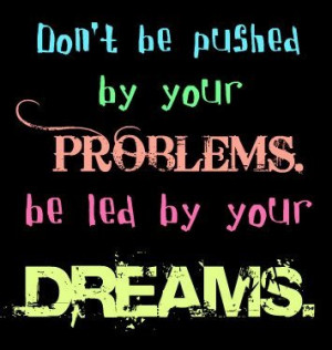 dreams, problems, quote, text, words