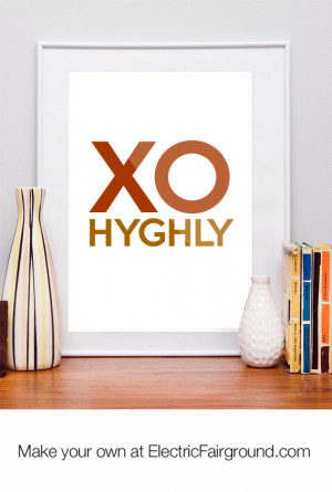 XO HYGHLY Framed Quote