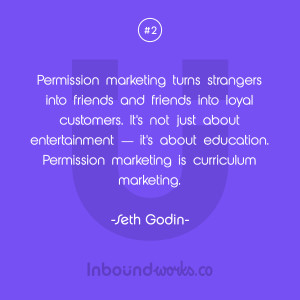 Permission marketing turns strangers into friends and friends into ...