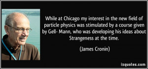 james cronin quotes during this period with a series of excellent ...