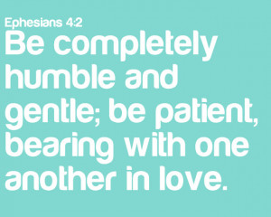 Spread the Love: Ephesians 4:2