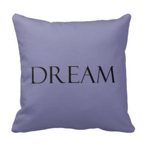 Purple Quotes Inspirational Quote Throw Pillows Dream Dusty Purple ...
