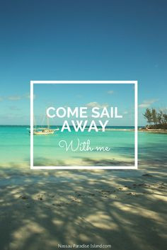 Come sail away with me! #beach #vacation #quote More