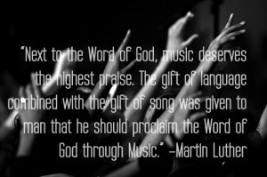 quote from Martin Luther on worship.