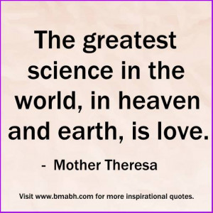 quotes on true love-The greatest science in the world, in heaven and ...