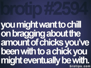 brotip 2594 cause if she's not a dumb bitch she probably won't date ...