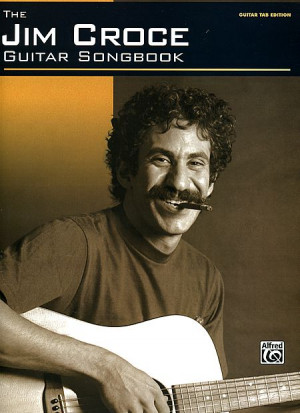Jim Croce Guitar Songbook