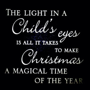 The Light In A Child's Eyes Is All It Takes To Make Christmas A ...