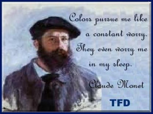 Claude Monet Quotes ~ The Fusion Diary