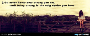 Inspiring quote Facebook cover that strengthens you.