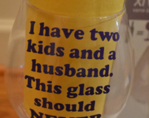 Funny big wine glass (holds a whole bottle of wine) ...