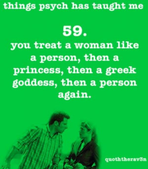 Psych...Shawn Spencer quote:)