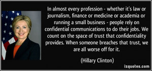 In almost every profession - whether it's law or journalism, finance ...