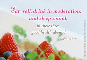 ... ,and Sleep Sound In These Three Good Health Abound ~ Health Quote