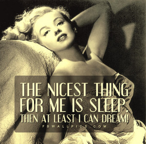 Marilyn Monroe The Nicest Thing Quote Picture