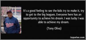 More Tony Oliva Quotes