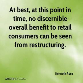 ... overall benefit to retail consumers can be seen from restructuring