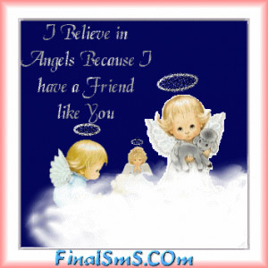 believe-in-angels-because-i-have-a-friend-like-you-angels-quote.gif