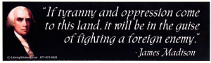 ... Guise of Fighting a Foreign Enemy - James Madison - Digital Sticker