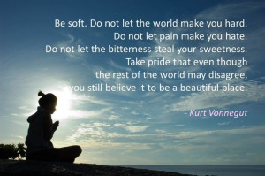 Kurt Vonnegut - Be soft