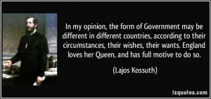 , the form of Government may be different in different countries ...