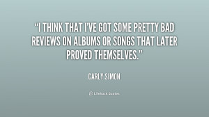 quote Carly Simon i think that ive got some pretty 236040 png