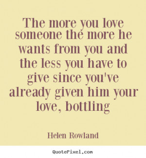 picture quotes about love - The more you love someone the more ...