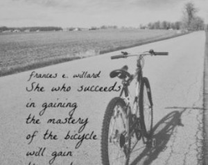 Bicycle Quote Frances Willard Print Woman Quote Art Succeeds Mastery ...