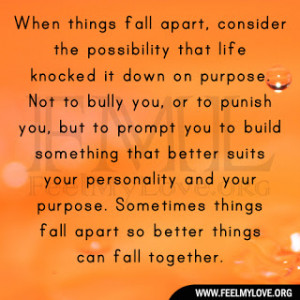When things fall apart, consider the possibility