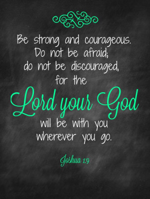 ... Bible Verses, Bible Vers Stay Strong, Courage Bible Verses, Joshua 1 9