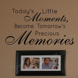 ... our today s little moments removable wall quote will remind you to