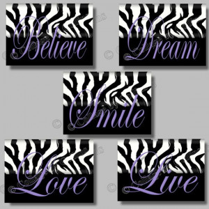 PURPLE Zebra Print Inspirational SMILE Dream LIVE Love Believe Quote ...