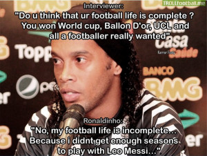 Ronaldinho On Messi!