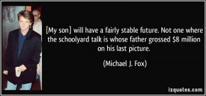 More Michael J. Fox Quotes