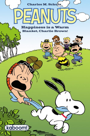 Happiness Is A Warm Blanket, Charlie Brown! Coming From Kaboom In ...