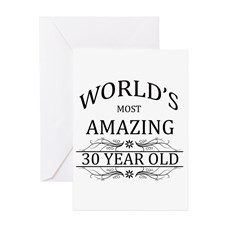 World's Most Amazing 30 Year Old Greeting Card for