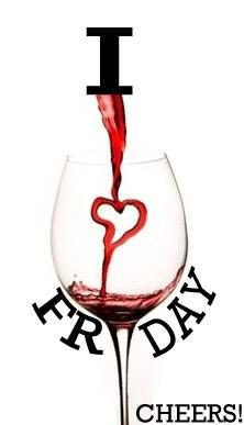 to Friday and Wine!Wine Time, Wine Quotes, Friday And Wine, Wine ...
