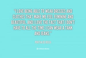 quote-Portia-de-Rossi-i-love-being-able-to-wear-dresses-107901.png